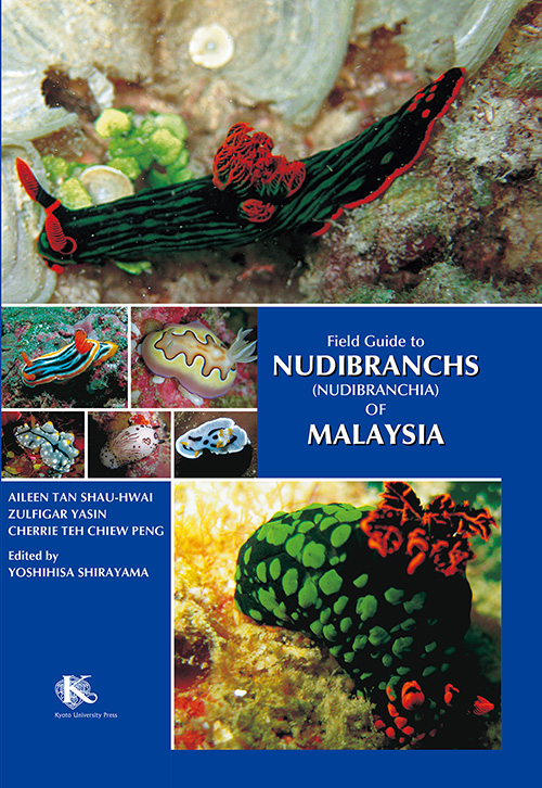 Field Guide to Nudibranchs (Nudibranchia)  of Malaysia